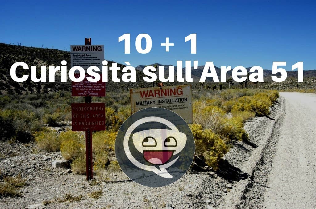 10 + 1 Curiosità sull'Area 51 