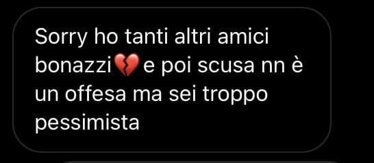 Ah capisco d’altronde i tuoi amichetti ti pagano già 20€ (anzi secondo me 2€ perché sei bella come un tumore alle palle) per scoparti e quindi capisco bene che io, parole tue, sono simpatico ma non ho le caratteristiche ideali nemmeno per essere tuo amico.