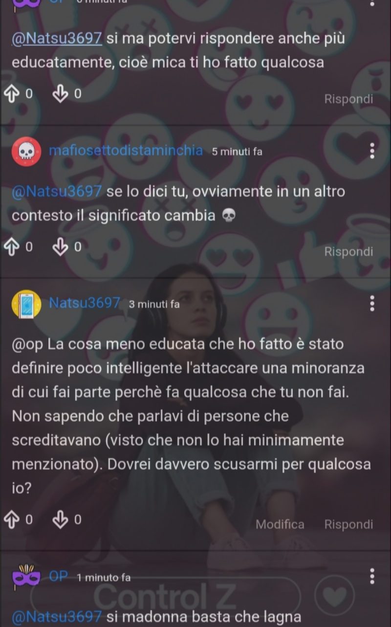 Mi dice che potevo rispondere in modo più educato. Spiego che l'ho fatto, e mi risponde in modo maleducato. *-*