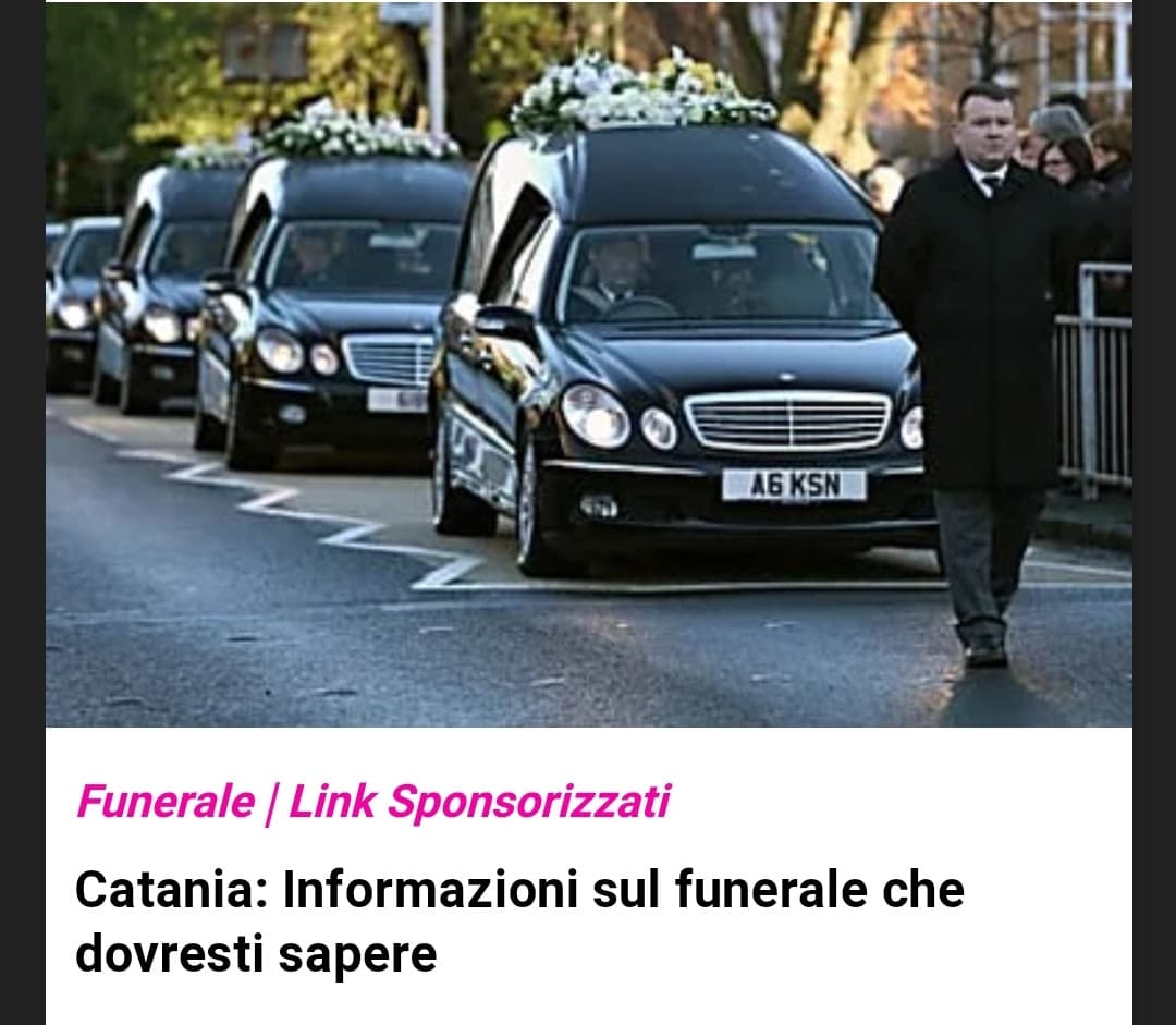 Ok, il mio funerale sarà a Catania.