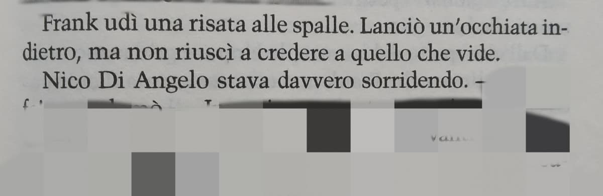 No, impossibile. Nico Di Angelo e il verbo sorridere non possono stare nella stessa frase... 