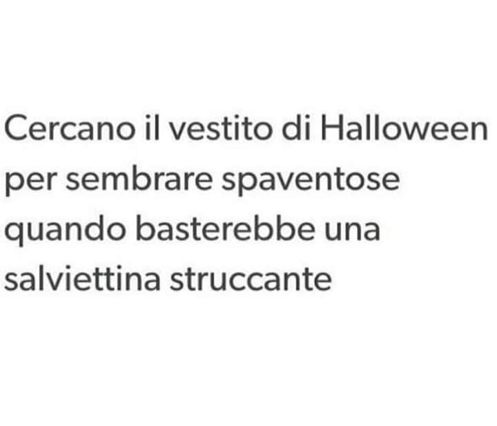 Con questo ho detto tutto!! Buon Halloween?