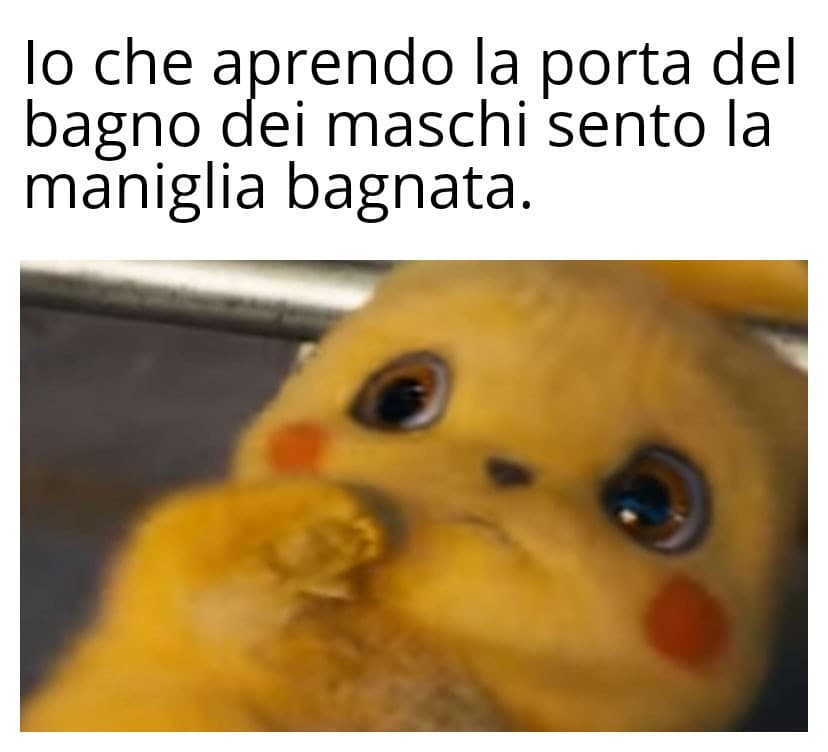 Cosa appena successa, spero non sia pipí. 