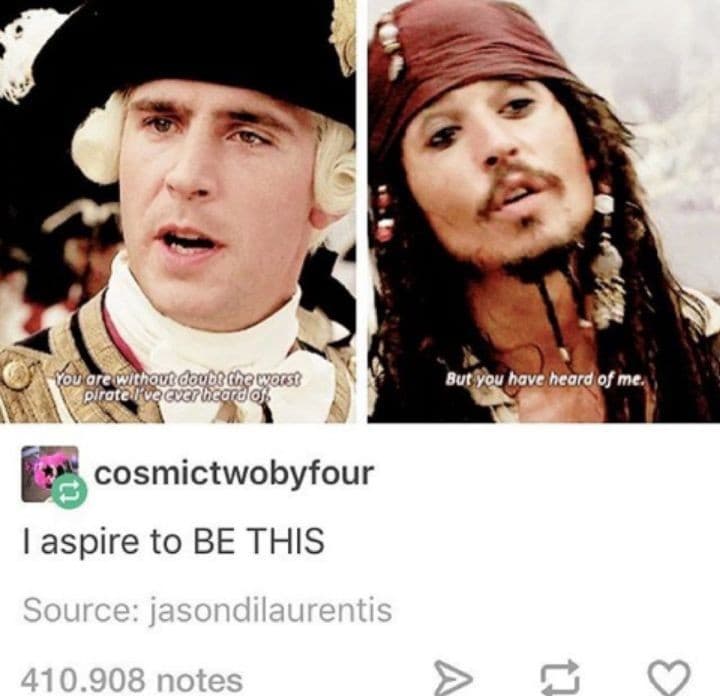 Beh, sono già un po' come Capitan Jack Sparrow  eh eh 