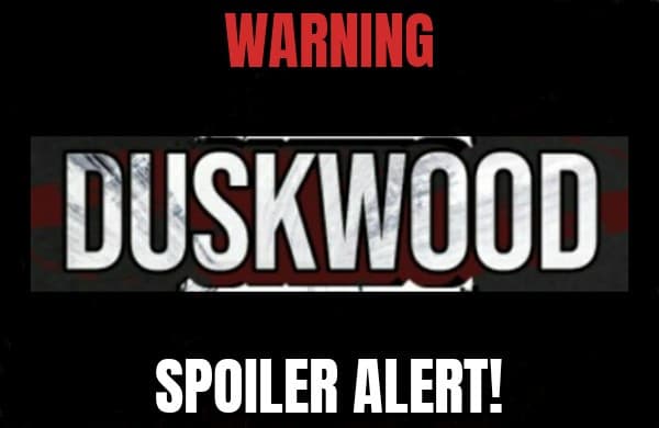 #duskwood big spoiler alert