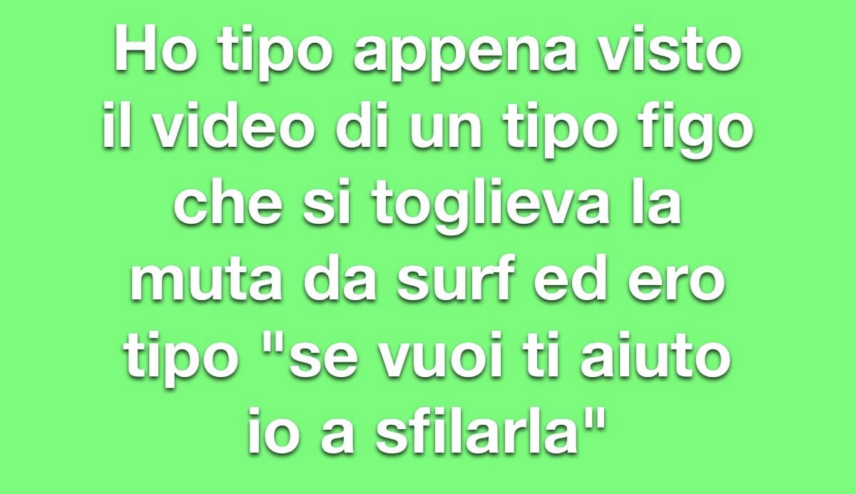 Ma perché i ragazzi che fanno surf sono tutti fighi???