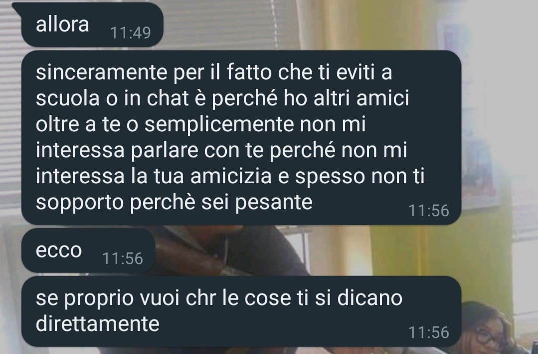 pov: la mia unica amica in classe mi ha scritto ste cose quando sono in ricaduta depressiva. grazie al cazzo che sono "pesante" se sono malato ma io le sono sempre stato dietro con i suoi problemi