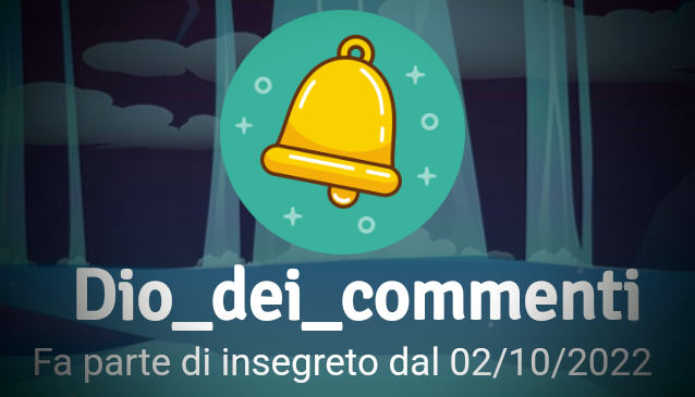 UN NUOVO PROFILO PER I COMMENTI MEMORABILI - DIO_DEI_COMMENTI