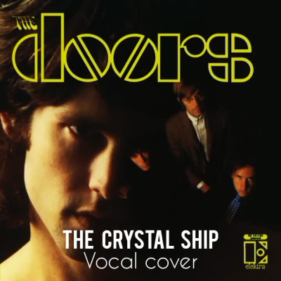 La mia cover di The Crystal Ship dei Doors