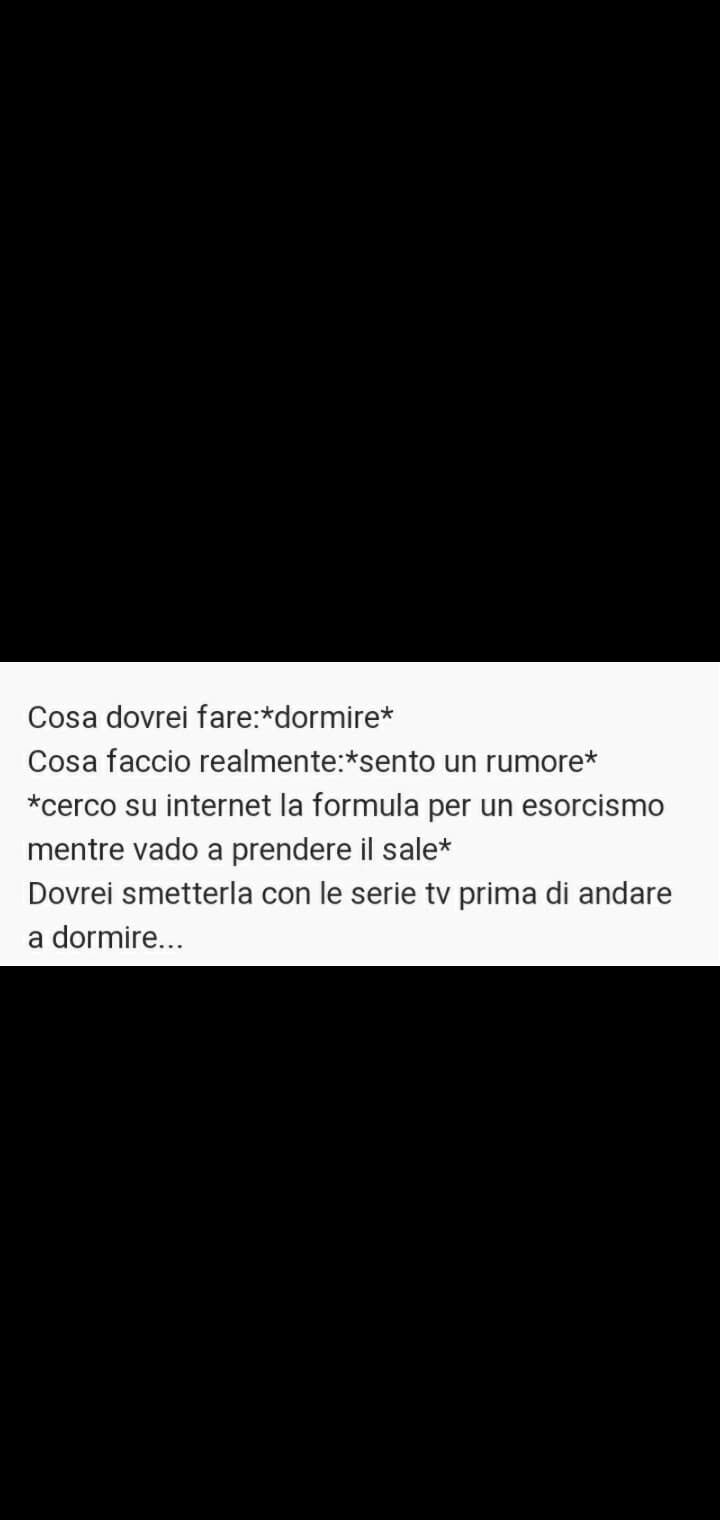 Ho riso più del dovuto perché, effettivamente, è una cosa che potrei fare?.