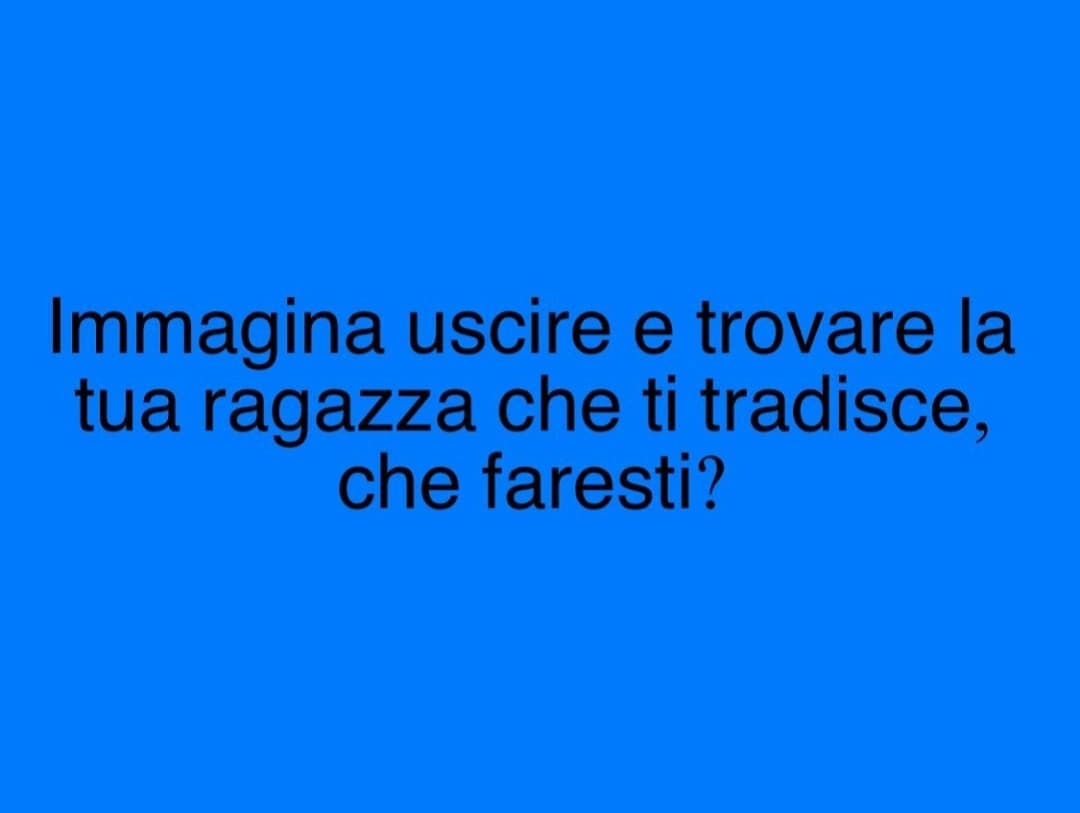 Quando trovi questi post su insta alle 3...e la scena non devi immaginarla-