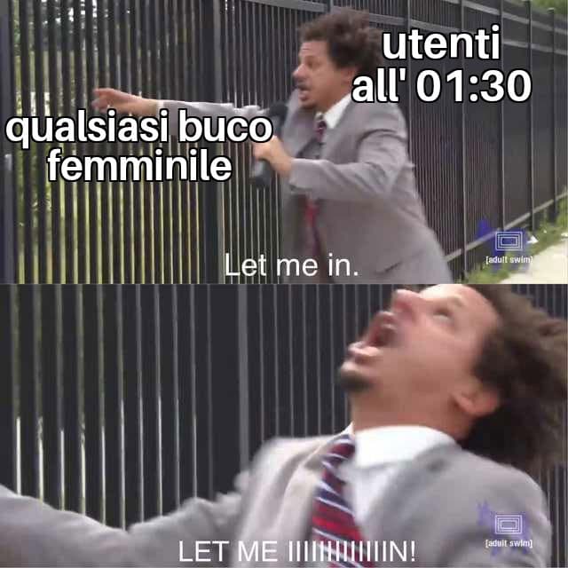 Come vedo gli utenti che all'una e trenta scrivono di avere un pene di 2377373 cm e "ti faccio divertire io"