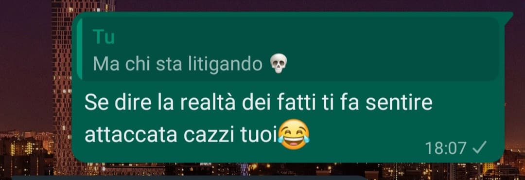 Quanto cazzo è bello dire le cose in faccia 